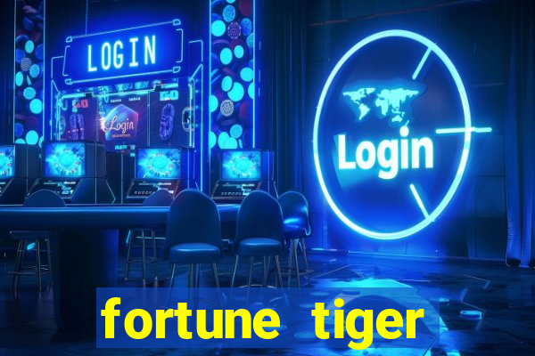 fortune tiger minimo 1 real